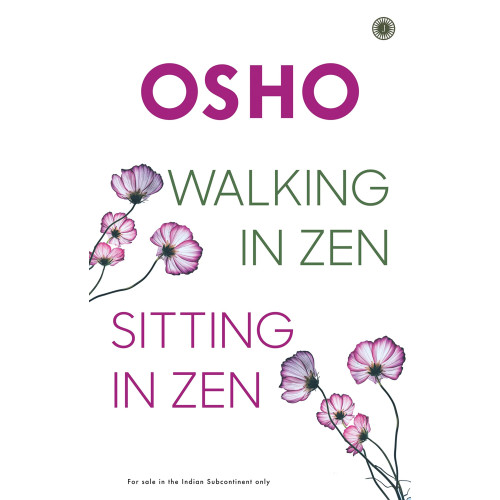 Walking In Zen Sitting In Zen