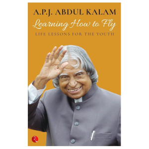 A P J ABDUL KALAM Learning How to Fly